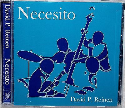 Latin Jazz Rock Fusion "NECESITO" CD by David P Reinen